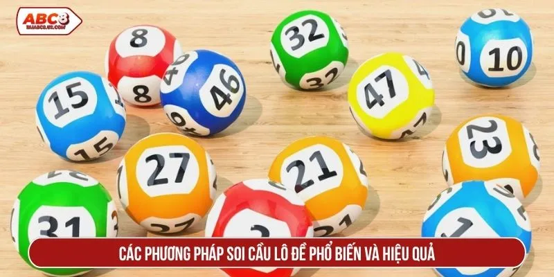 Các phương pháp soi cầu lô đề phổ biến và hiệu quả