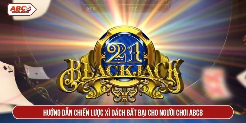 Chiến lược xì dách bất bại