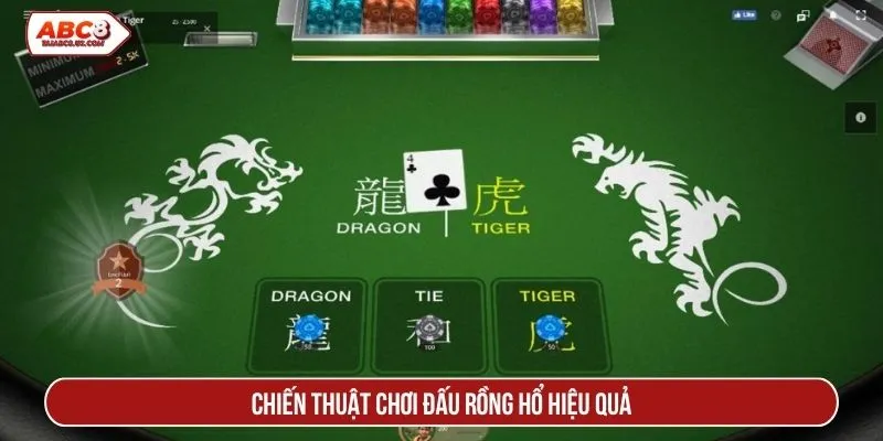 Chiến thuật chơi đấu rồng hổ hiệu quả