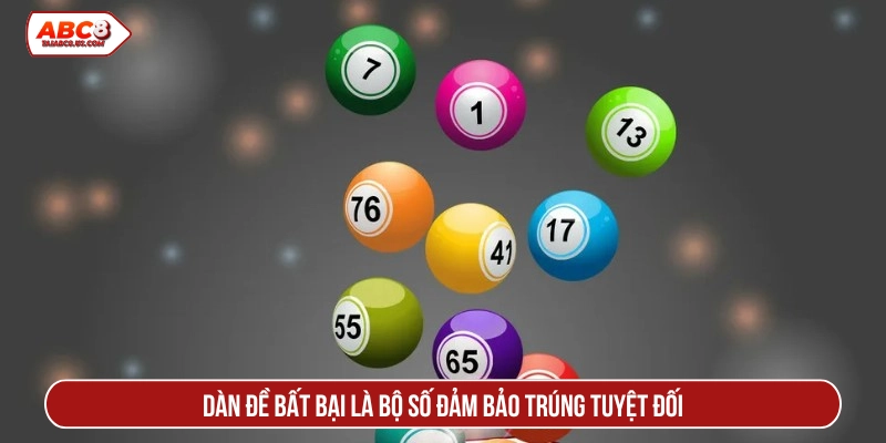 Dàn đề bất bại là bộ số dàn số được xây dựng kỹ lương