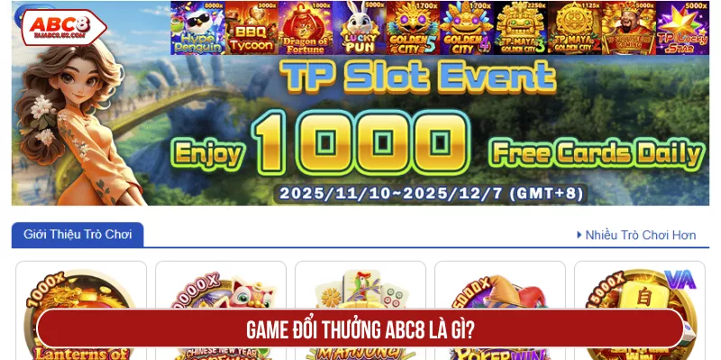 Game đổi thưởng ABC8 là gì?