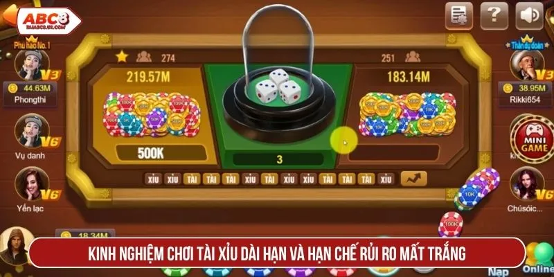 Kinh nghiệm chơi tài xỉu dài hạn và hạn chế rủi ro mất trắng