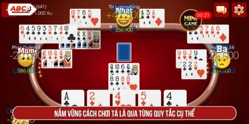 Nắm vững cách chơi tá lả qua từng quy tắc cụ thể