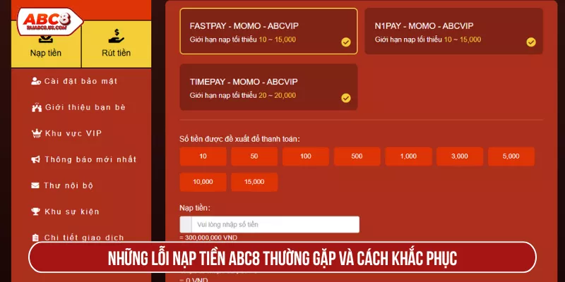 Những lỗi nạp tiền ABC8 thường gặp và cách khắc phục