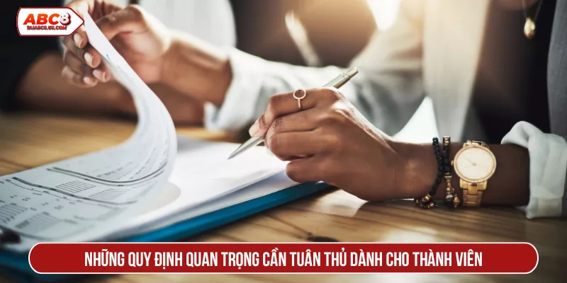 Những quy định quan trọng cần tuân thủ dành cho thành viên