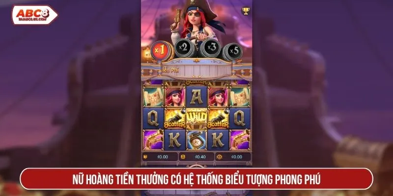 Nữ hoàng tiền thưởng có hệ thống biểu tượng phong phú