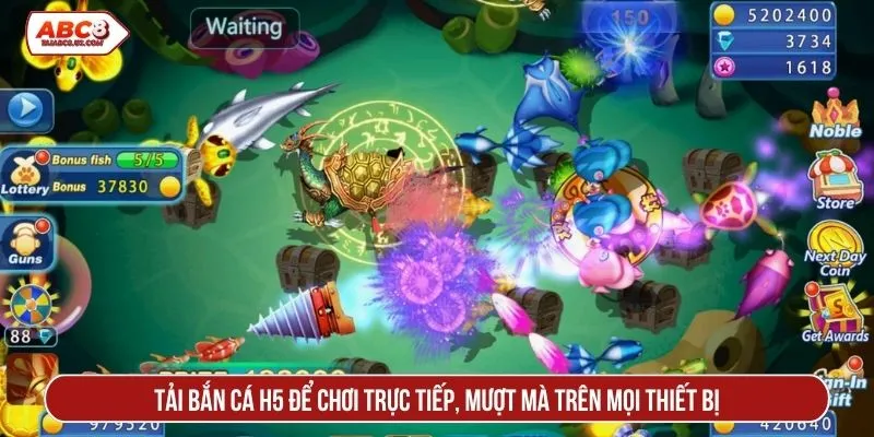 Tải bắn cá H5 để chơi trực tiếp, mượt mà trên mọi thiết bị