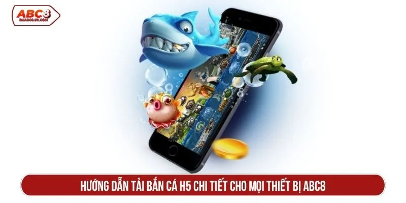 Tải bắn cá H5