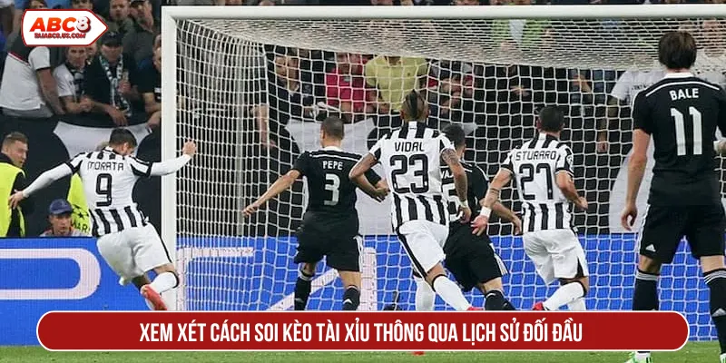 Xem xét cách soi kèo tài xỉu thông qua lịch sử đối đầu